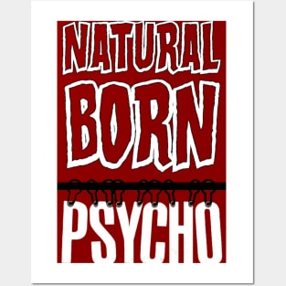 Natural Born Psycho Posters and Art